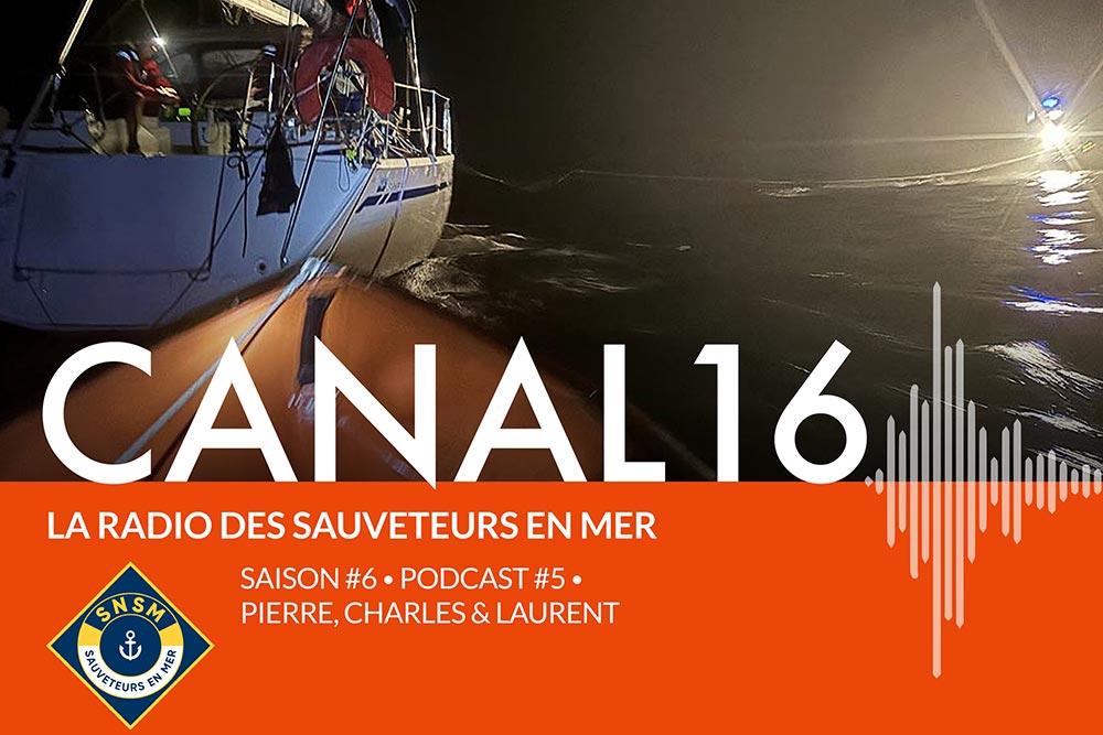 Canal 16 - les podcasts des Sauveteurs en Mer.